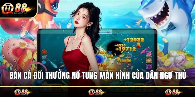 Bắn cá đổi thưởng
