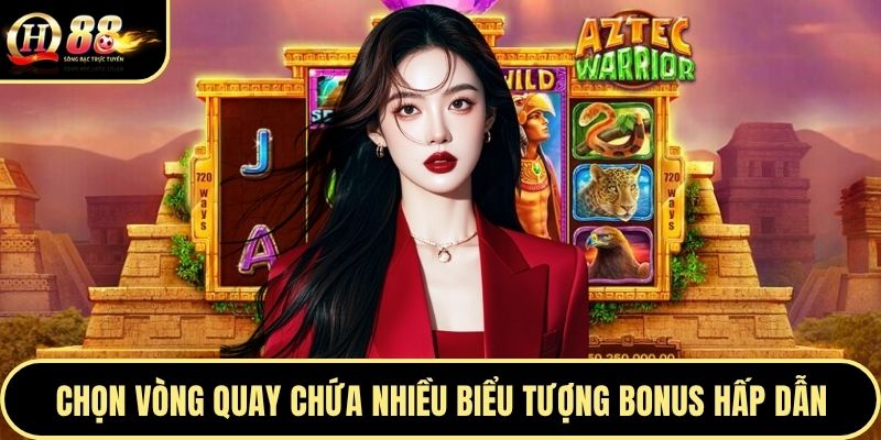 Chọn vòng quay chứa nhiều biểu tượng bonus hấp dẫn