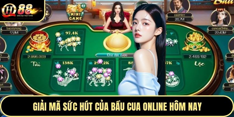 Giải mã sức hút của bầu cua online hôm nay
