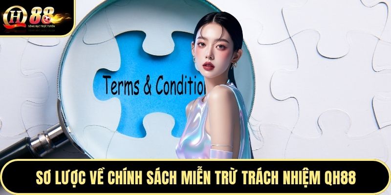 Sơ lược về chính sách miễn trừ trách nhiệm QH88