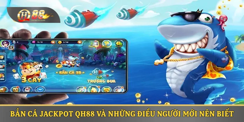 bắn cá jackpot