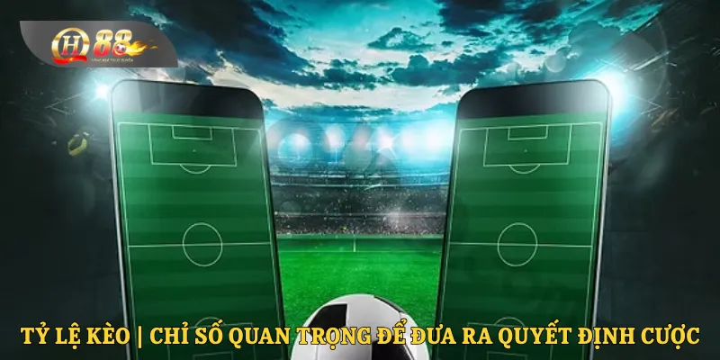 tỷ lệ kèo